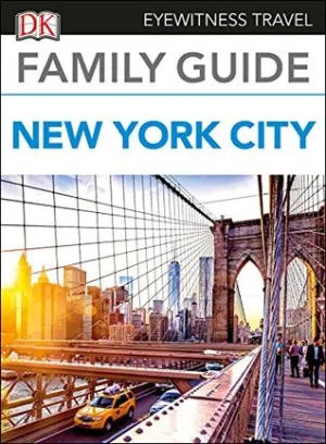 Family Guide New York City (Eyewitness Travel Family Guide) | O#Travel